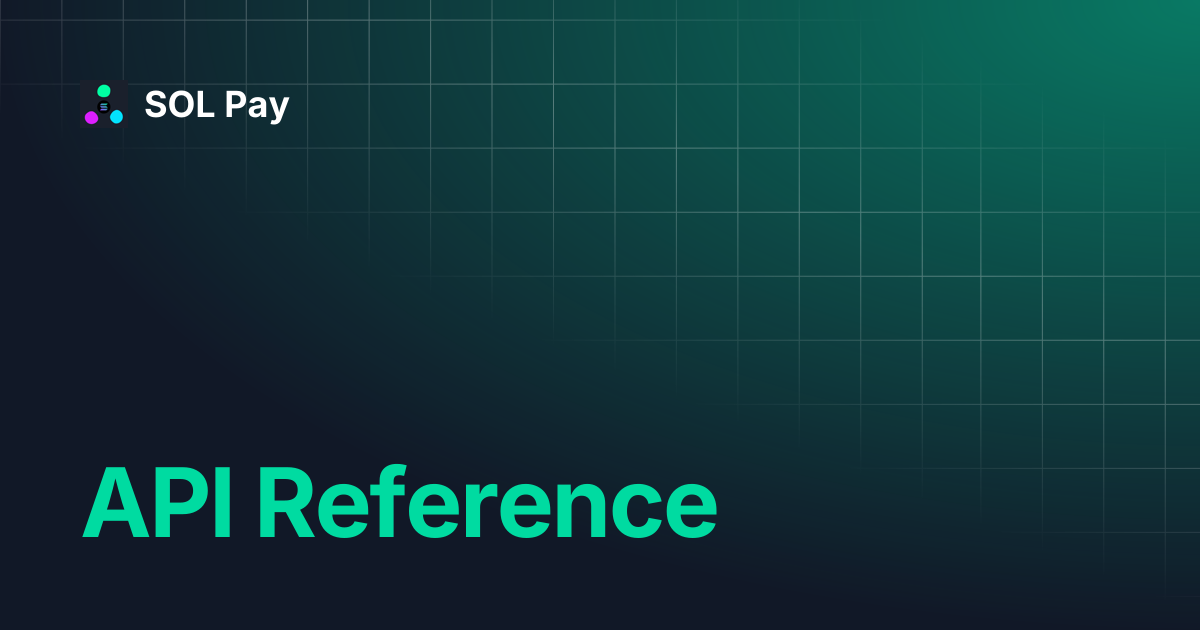 API Reference | SOL Pay